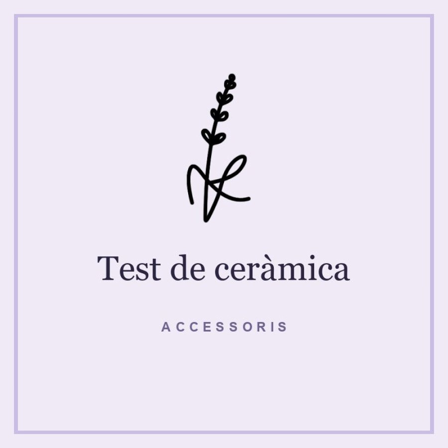 Test de ceràmica